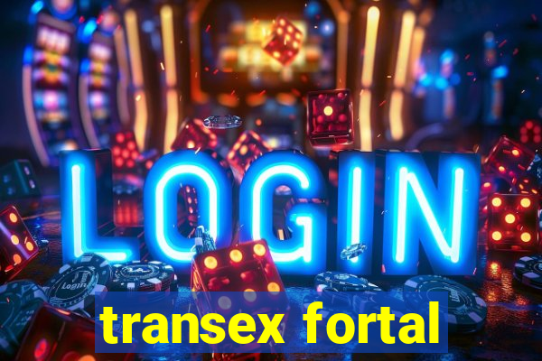 transex fortal